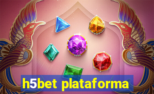 h5bet plataforma